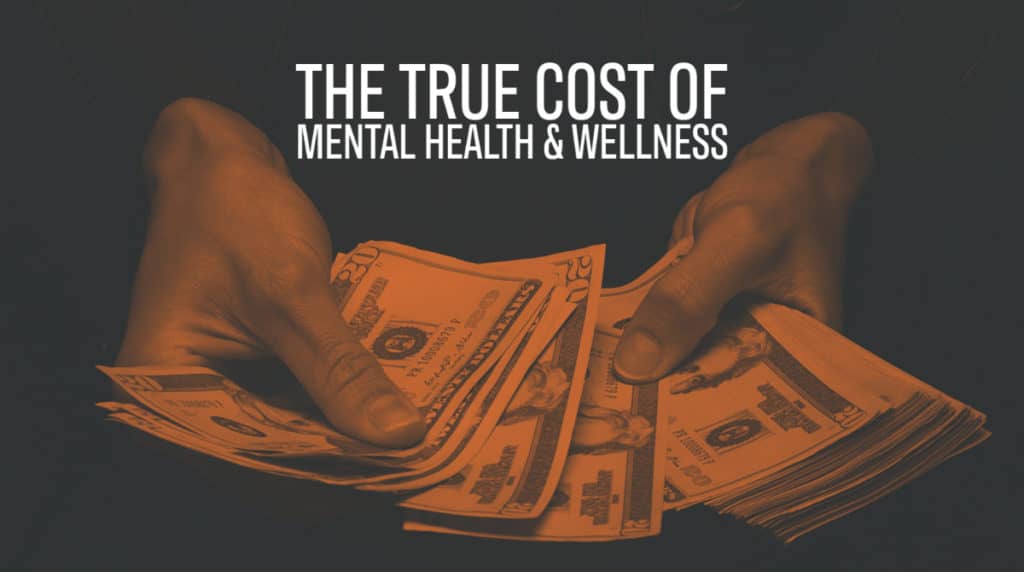 True Cost of Mental Health & Wellness